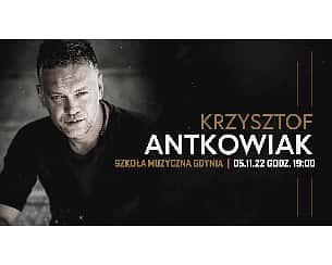 Bilety na koncert Krzysztof Antkowiak koncert w Gdyni - 05-11-2022