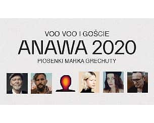 Bilety na koncert Voo Voo i Goście - ANAWA 2020 - Piosenki Marka Grechuty w Krakowie - 19-10-2022