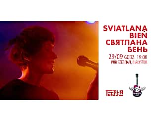 Bilety na koncert Śviatlana Bień w Białymstoku - 29-09-2022
