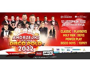 Bilety na koncert Andrzejki w Rytmie Disco Polo 2022 - Piękni i Młodzi, After Party, DEFIS, Power Play, Miły Pan, CamaSutra, Topky, DiscoBoys w Nysie - 12-11-2022