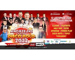 Bilety na koncert Andrzejki w Rytmie Disco Polo 2022 - Piękni i Młodzi, After Party, DEFIS, Power Play, Miły Pan, CamaSutra, Topky, DiscoBoys w Opolu - 12-11-2022
