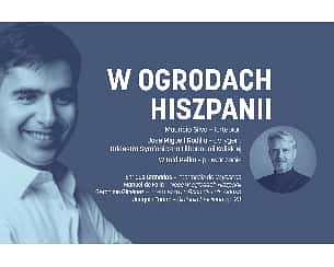 Bilety na koncert W OGRODACH HISZPANII - Koncert Muzyki Hiszpańskiej w Kaliszu - 21-10-2022