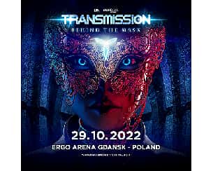 Bilety na koncert Transmission Poland w Gdańsku - 29-10-2022