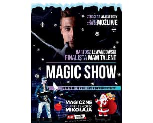 Bilety na spektakl Magic Show  - Bartosz Lewandowski - Świąteczne Magic Show - Finalista Mam Talent - Janowiec Wielkopolski - 10-12-2022