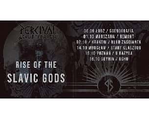 Bilety na koncert Percival Schuttenbach - Rise of the Slavic Gods w Łodzi - 30-09-2022