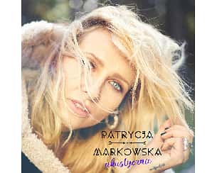 Bilety na koncert Patrycja Markowska - Akustycznie - Gościnnie Dawid Karpiuk w Warszawie - 11-12-2022