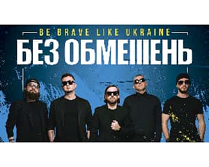 Bilety na koncert Bez Obmezhen (Bez Ograniczeń) w Lublinie - 03-08-2022