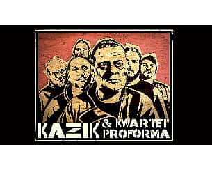 Bilety na koncert Kazik & Kwartet ProForma w Gdańsku - 27-01-2023