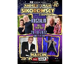 Bilety na koncert Andrzej Sikorowski i Maja Sikorowska - Koncert Specjalny - Andrzej i Maja Sikorowscy z zespołem oraz Marcin Daniec w Koszalinie - 28-10-2022