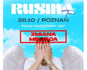 Bilety na koncert Rusina - Energia Wygrywania Tour - Poznań [ZMIANA MIEJSCA] - 28-10-2022