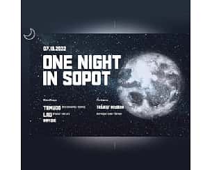 Bilety na koncert One Night In Sopot: TEMUDO (Klockworks / Soma) | LAG (Mord \ KR/LF) - 07-10-2022