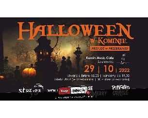 Bilety na koncert Halloween w Kominie - Zapraszamy na Halloween Party w Kominie! w Sosnowcu - 29-10-2022