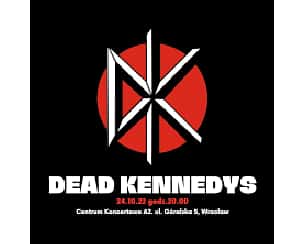 Bilety na koncert DEAD KENNEDYS we Wrocławiu - 24-10-2022