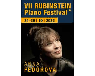 Bilety na VII RUBINSTEIN PIANO FESTIVAL – ANNA FEDOROVA – RECITAL FORTEPIANOWY