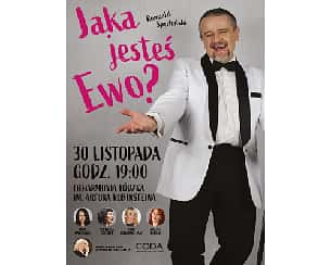 Bilety na koncert Andrzejkowe Show - Jaka jesteś, Ewo w Łodzi - 30-11-2022