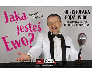 Bilety na koncert Jaka jesteś Ewo - Andrzejkowe Show w Łodzi - 30-11-2022