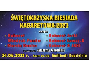 Bilety na kabaret Świętokrzyska Biesiada Kabaretowa 2023 w Kielcach - 24-06-2023