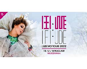 Bilety na koncert IFI UDE - LUDEVO TOUR - Wrocław - 18-12-2022