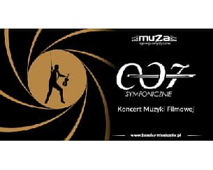 Bilety na koncert Muzyki filmowej - 007 SYMFONICZNIE w Gdańsku - 17-04-2023