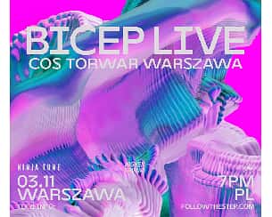 Bilety na koncert BICEP live | Warszawa [ZMIANA DATY I MIEJSCA] - 03-11-2022