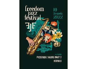 Bilety na Freedom Jazz Festival 2022 - pierwszy dzień 