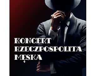 Bilety na koncert Rzeczpospolita Męska w Krakowie - 05-11-2022