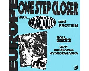 Bilety na koncert ONE STEP CLOSER + Magnitude, Protein | Warszawa - 03-11-2022