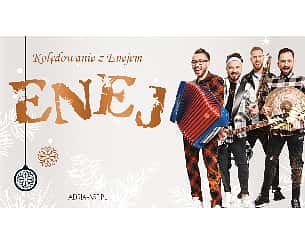Bilety na koncert Kolędowanie z Enejem w Bydgoszczy - 08-01-2023