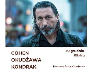 Bilety na koncert Cohen / Okudżawa / Kondrak - koncert Jana Kondraka w Elblągu - 10-12-2022