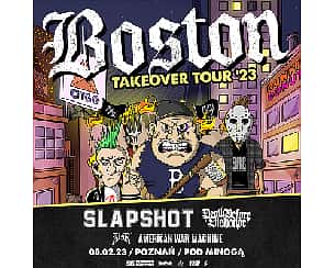 Bilety na koncert BOSTON TAKEOVER TOUR 23: SLAPSHOT + DEATH BEFORE DISHONOR + more w Poznaniu - 08-02-2023