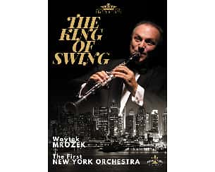 Bilety na koncert The King Of Swing - Woytek Mrozek & The 1st New York Orchestra w Grodzisku Mazowieckim - 28-11-2022