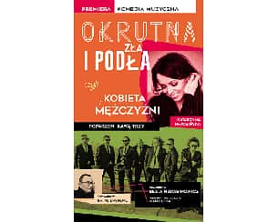 Bilety na koncert Okrutna, zła i podła czyli kobieta i mężczyźni - Katarzyna Pakosińska i Poparzeni Kawą Trzy w Chełmie - 15-01-2023