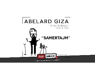 Bilety na kabaret ABELARD GIZA - Program pt. SAMERTAJM w Bydgoszczy - 28-11-2022