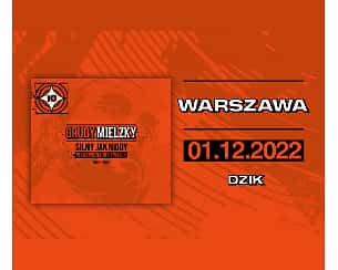 Bilety na koncert GRUBY MIELZKY SJNWJZ 10-LECIE - WARSZAWA / DZIK - 01-12-2022