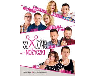 Bilety na spektakl Szalone Nożyczki - Łódź - 31-05-2021