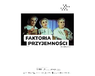 Bilety na spektakl TEATR POLSKA - Faktoria przyjemności - Rydułtowy - 16-11-2022