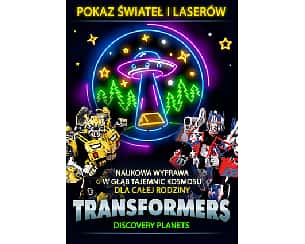 Bilety na spektakl Transformers -  Discovery Planets - Płock - 17-12-2022
