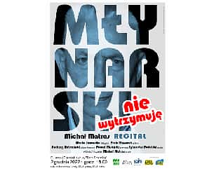 Bilety na koncert "Młynarski .Nie wytrzymuje" - recital Michała Matrasa w Puławach - 02-12-2022