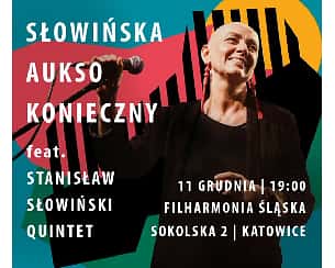 Bilety na koncert Słowińska | AUKSO | Konieczny | live @ Filharmonia Śląska w Katowicach - 12-11-2022