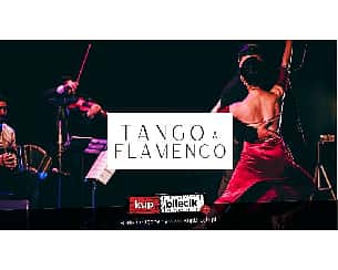 Bilety na koncert Tango &amp; Flamenco - Kalina Duffner & Gaston Godoy & Carlos Roulet & Arturo El Polaco & GANG TANGO w Warszawie - 25-11-2022