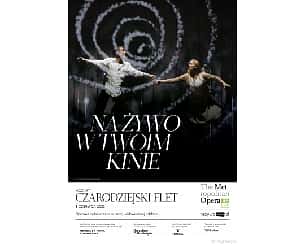 Bilety na koncert Czarodziejski flet - Met: Live in HD 2022/2023 w Grodzisku Mazowieckim - 03-06-2023
