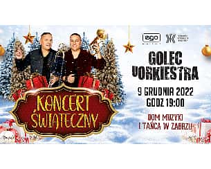Bilety na koncert Golec uOrkiestra - Koncert Świąteczny, Zabrze - 09-12-2022