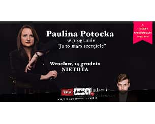 Bilety na kabaret Paulina Potocka Stand-up - Paulina Potocka + open mic + prowadzanie Bartosz Zalewski we Wrocławiu - 15-12-2022