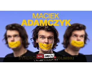 Bilety na kabaret Stand-up: Maciek Adamczyk - Stand-up w Kicia Kocia / 23.11.2022r. / g. 19:00 w Warszawie - 23-11-2022