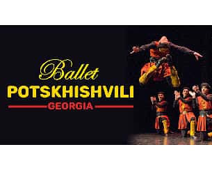 Bilety na koncert Balet Potskhishvili Georgia w Warszawie - 02-02-2023