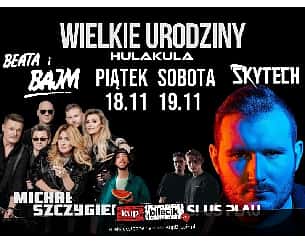 Bilety na koncert Urodziny HulaKula - KARNET 18-19.11.2022 w Warszawie - 18-11-2022