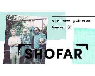 Bilety na koncert SHOFAR - koncert w Warszawie - 05-11-2022