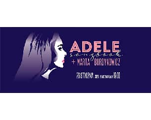 Bilety na koncert Adele Songbook + Marta Burdynowicz w Gdańsku - 26-01-2023