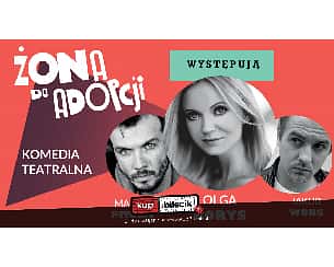 Bilety na spektakl Żona do adopcji - Znakomita sztuka w doborowej obsadzie! - Legnica - 12-11-2022