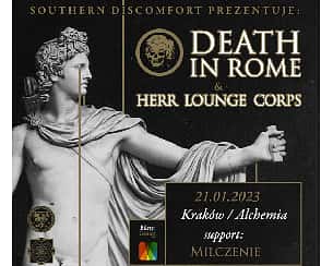 Bilety na koncert Death In Rome / Herr Lounge Corps / Milczenie [21.01.23 - KRK - Alchemia] w Krakowie - 21-01-2023